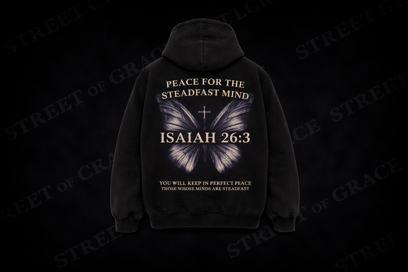 STREETOFGRACE - "STEADFAST" Isaiah 26:3 Essentials Hoodie